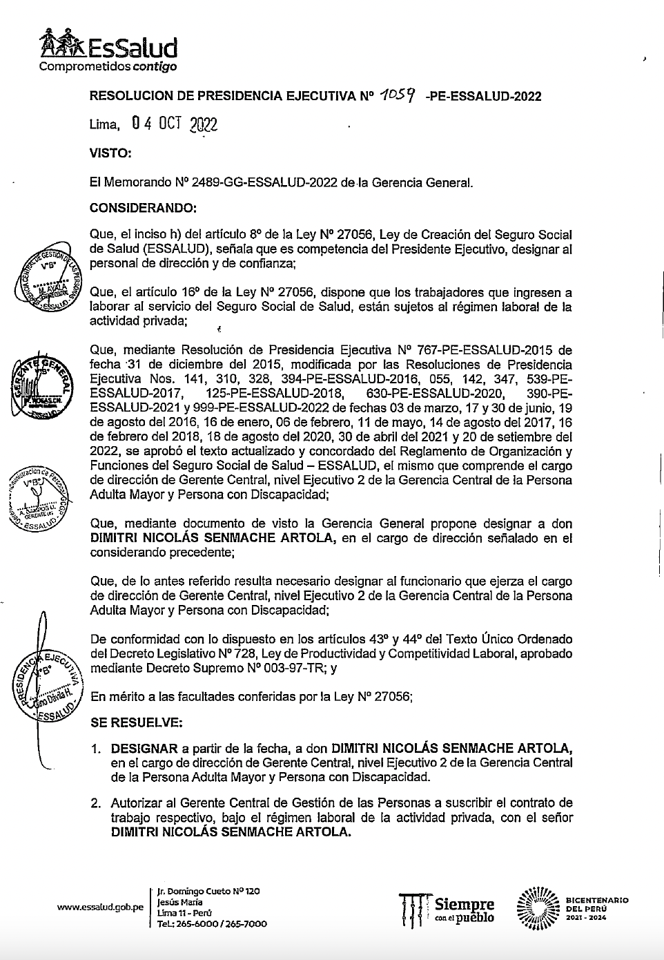 Siendo responsable funcional de la fuga de Juan Silva Villegas, el exministro del Interior retornará a un puesto estatal. Dimitri Senmache Artola, sin cursar estudios de Medicina, asumirá la Gerencia de la Persona Adulta Mayor y Persona con Discapacidad de Essalud. 